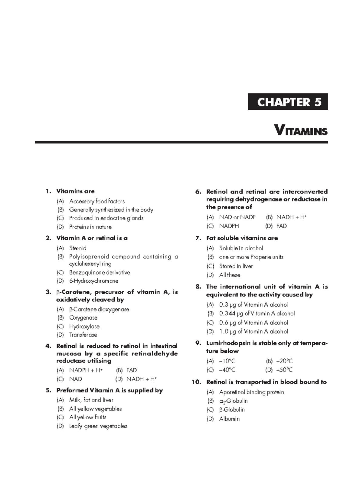 Vitamin MCQs in Biochemistry VITAMINS 111 Vitamins are (A) Accessory