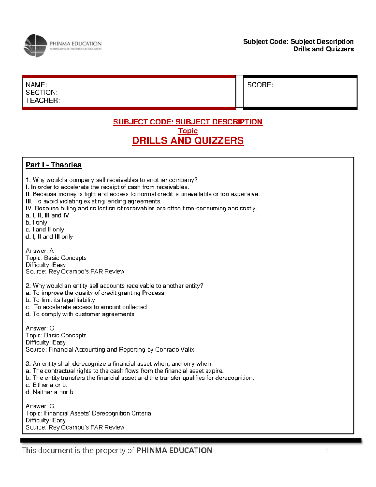 Quiz drills and for practice for receivables. Drills and Quizzers NAME SECTION TEACHER