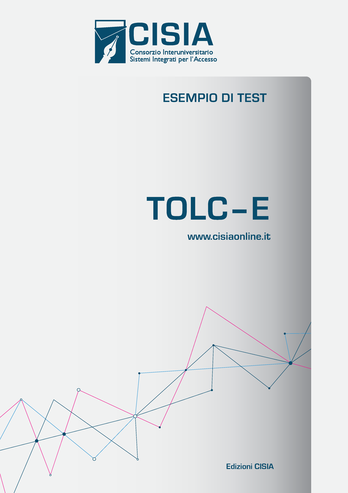 Esempio di prova TOLC-E - ESEMPIO DI TEST TOLC–E Edizioni CISIA cisiaonline  Indice Pag. 1 Logica 3 2 - Studocu