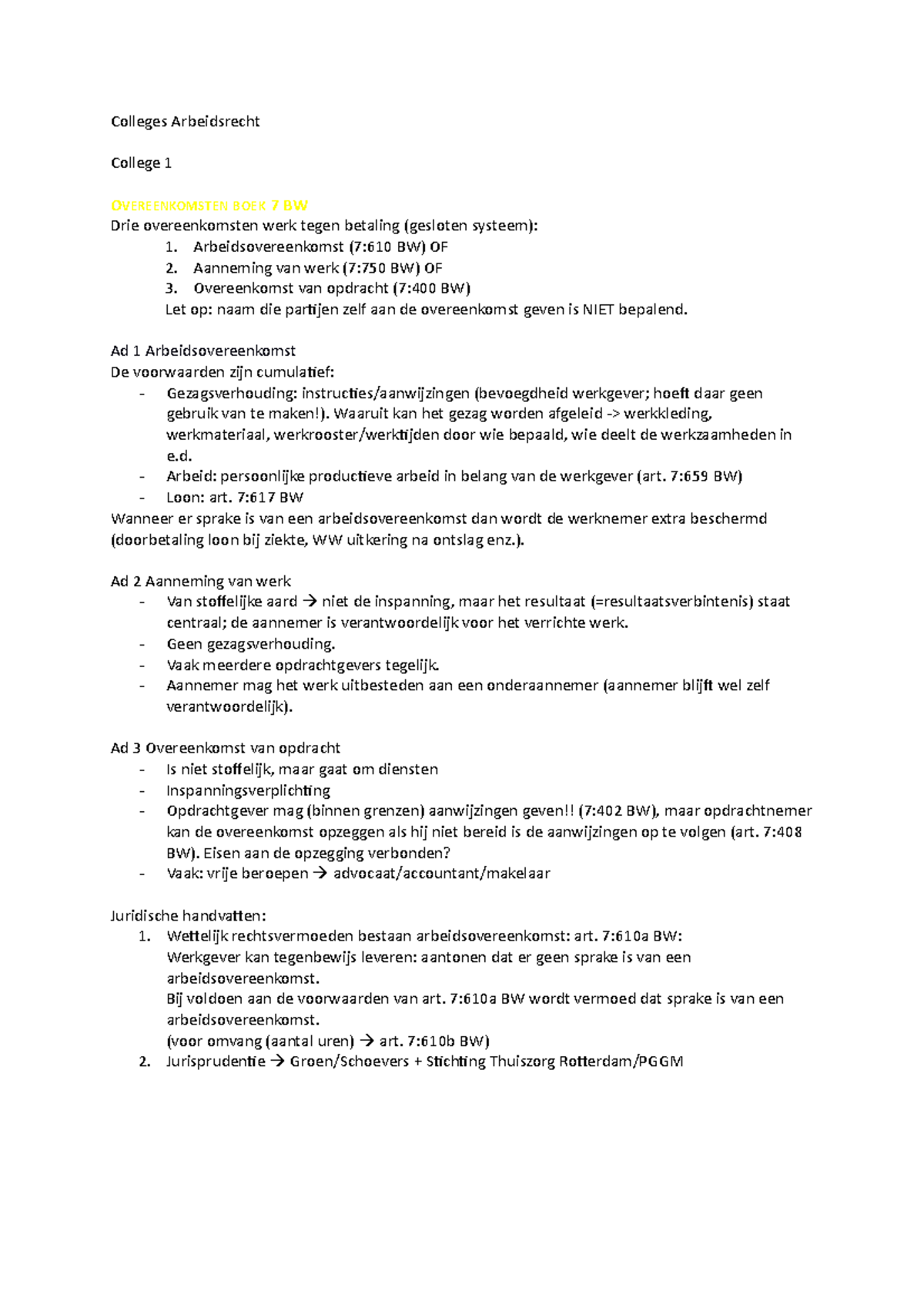 Colleges Arbeidsrecht - Arbeidsovereenkomst (7:610 BW) OF 2. Aanneming ...