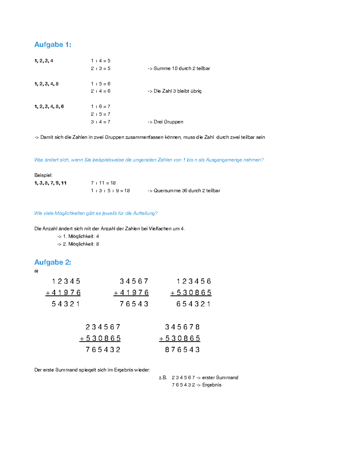 Arithmetik 2 Übung 1 - Aufgabe 1: 1, 2, 3, 4 1 + 4 = 5 2 + 3 = 5 ...