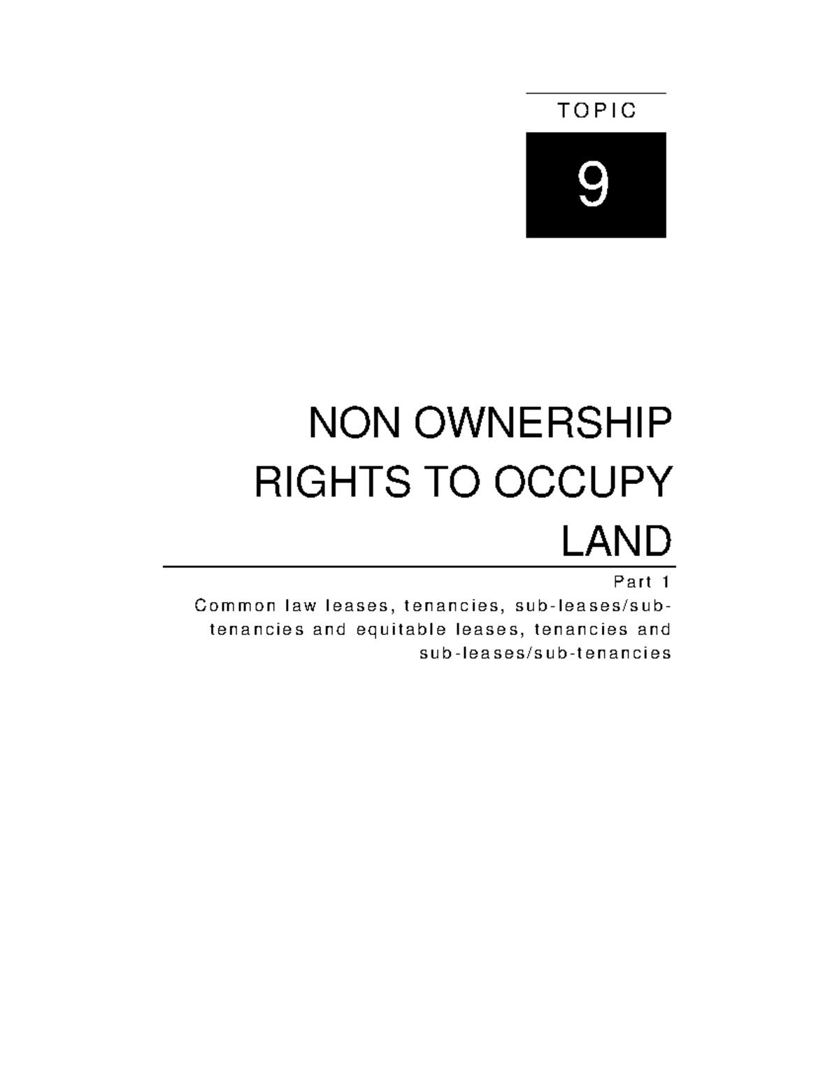 Topic 9 NON Ownership Rights TO Occupy LAND Part 1 NON OWNERSHIP