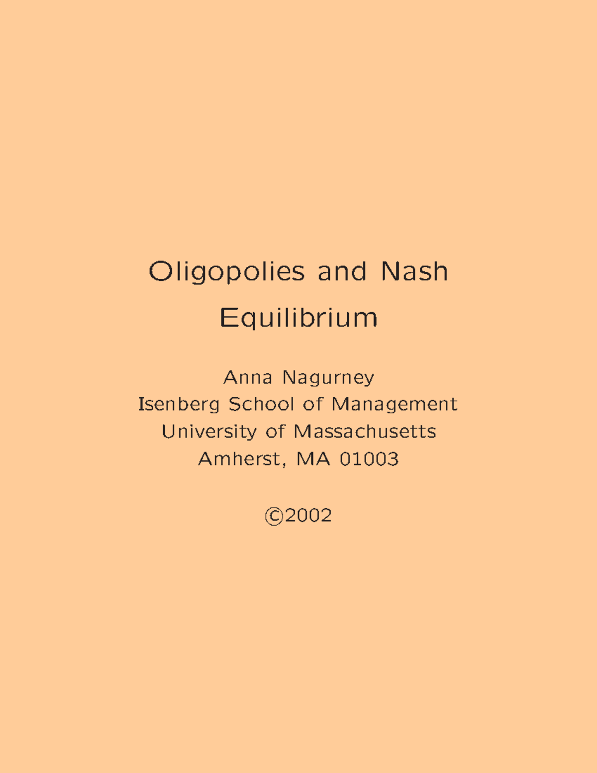 Foligsli - hxhjzjz - Oligopolies and Nash Equilibrium Anna Nagurney ...