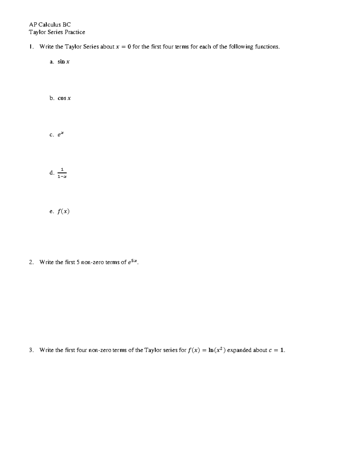 Practice - Taylor Series - AP Calculus BC Taylor Series Practice Write ...