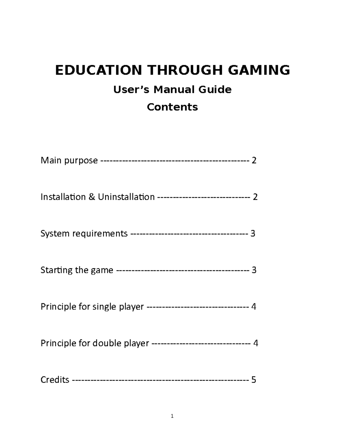 User manual - EDUCATION THROUGH GAMING User’s Manual Guide Contents ...