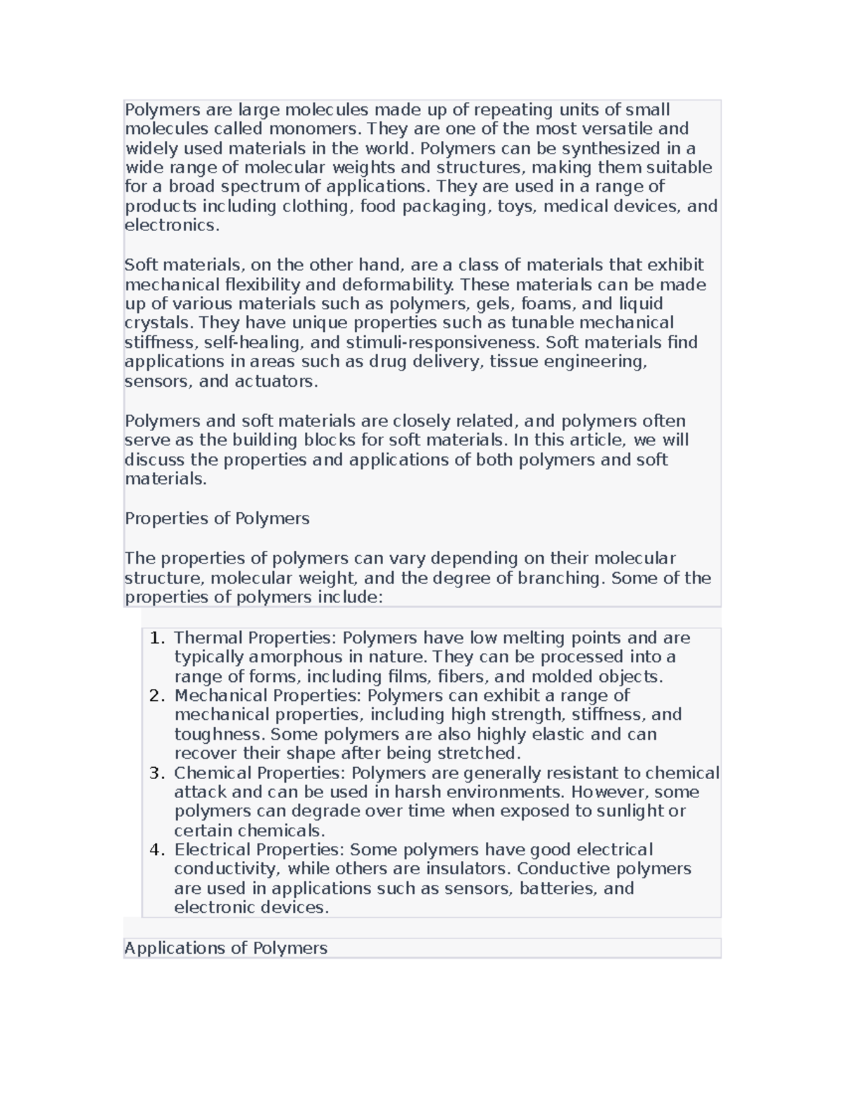 Polymers are large molecules made up of repeating units of small