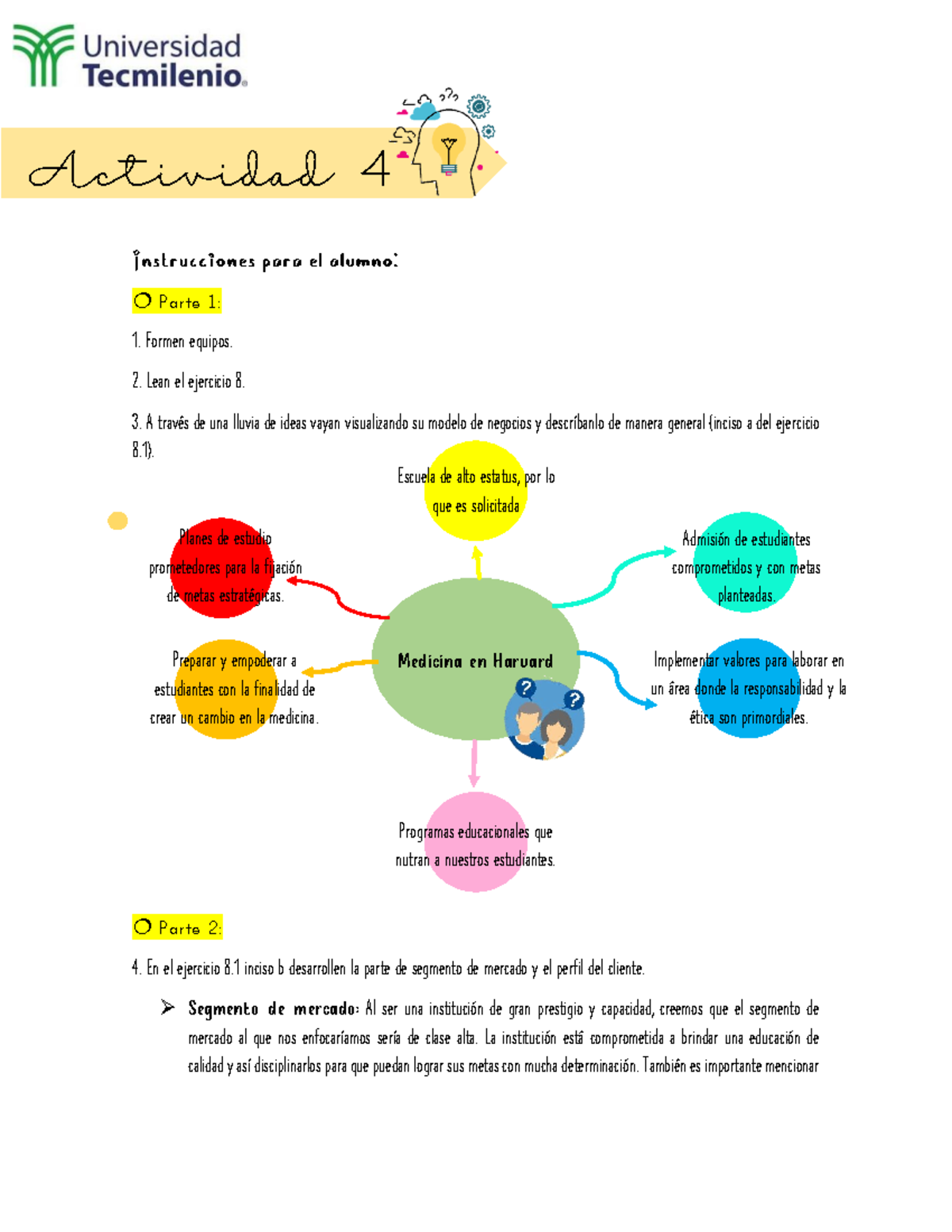 Actividad  Modelos de negocios (modelo canvas). -  Parte 1: Formen  equipos. Lean el ejercicio 8. - Studocu