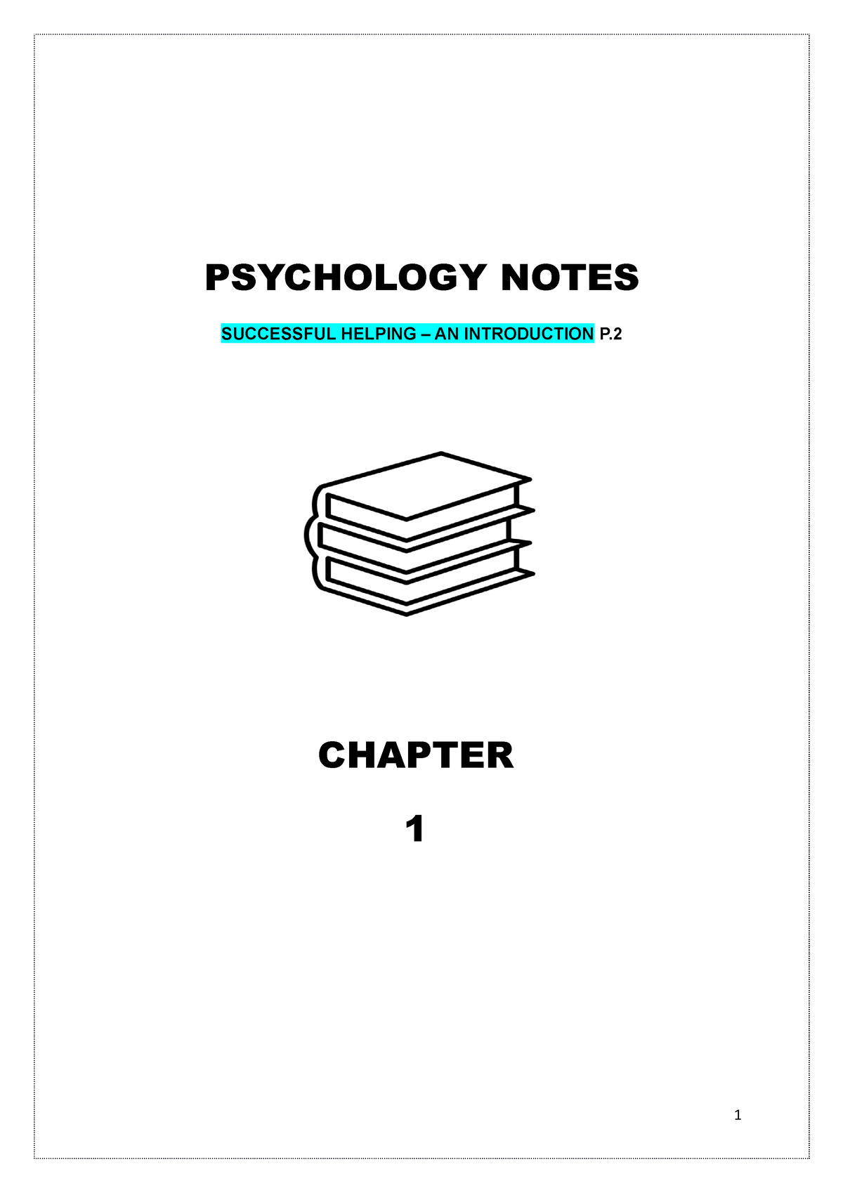 Study Unit 1 - PSYCHOLOGY NOTES SUCCESSFUL HELPING – AN INTRODUCTION P ...