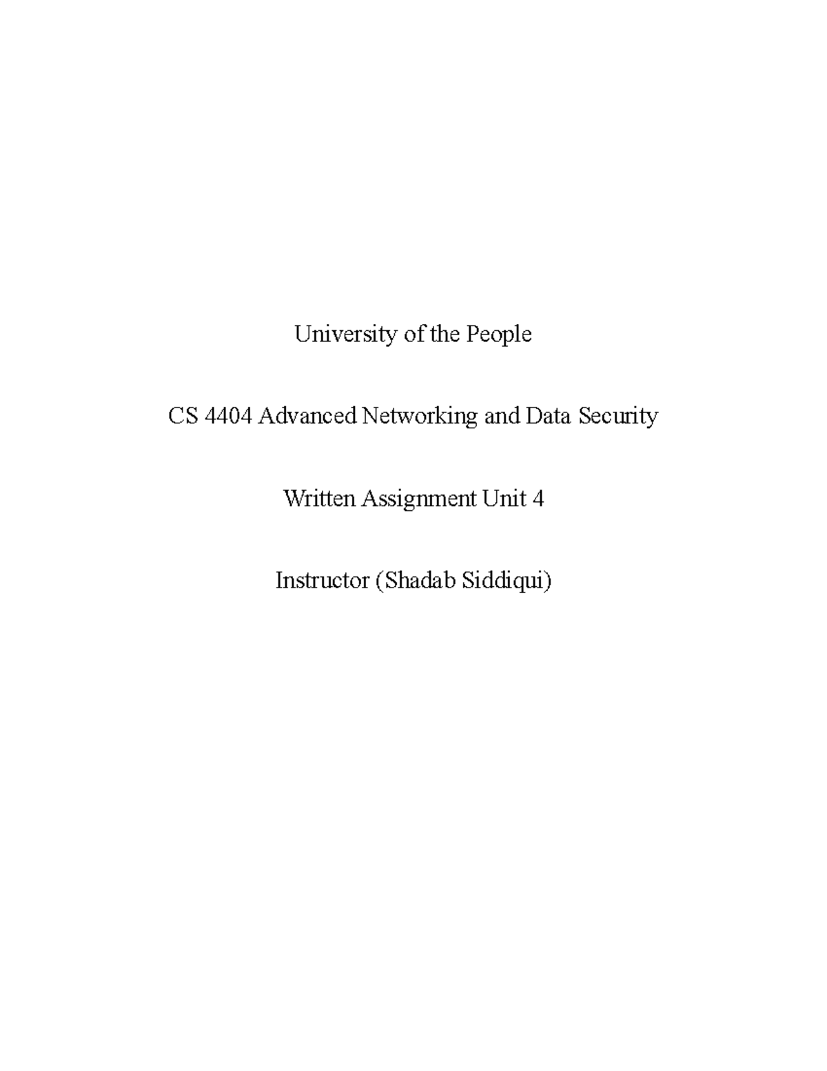 Cs 4044 Unit 4 Written Assignment - University Of The People CS 4404 ...