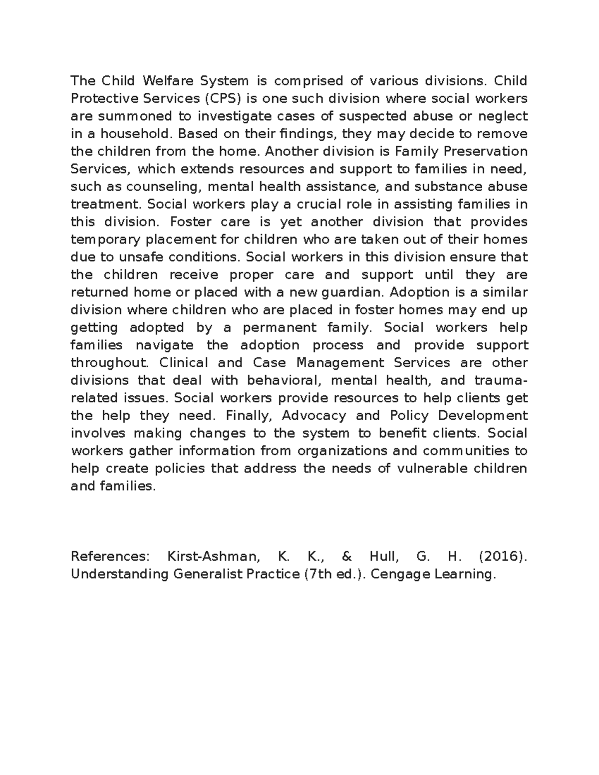 SWK 170 Topic 6 DQ1 Discussion Question The Child Welfare System is