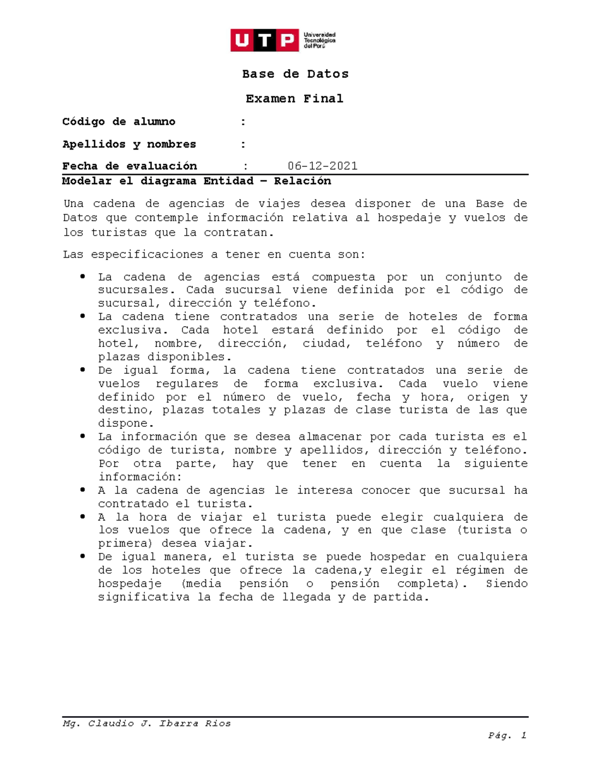 Examen Final Bd Utp Base De Datos Examen Final Código De Alumno Apellidos Y Nombres Fecha 5996