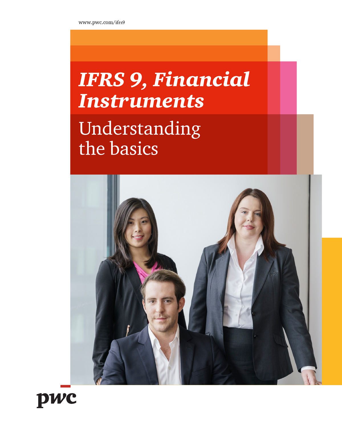 Ifrs 9 Understanding The Basics - Pwc/ifrs IFRS 9, Financial ...