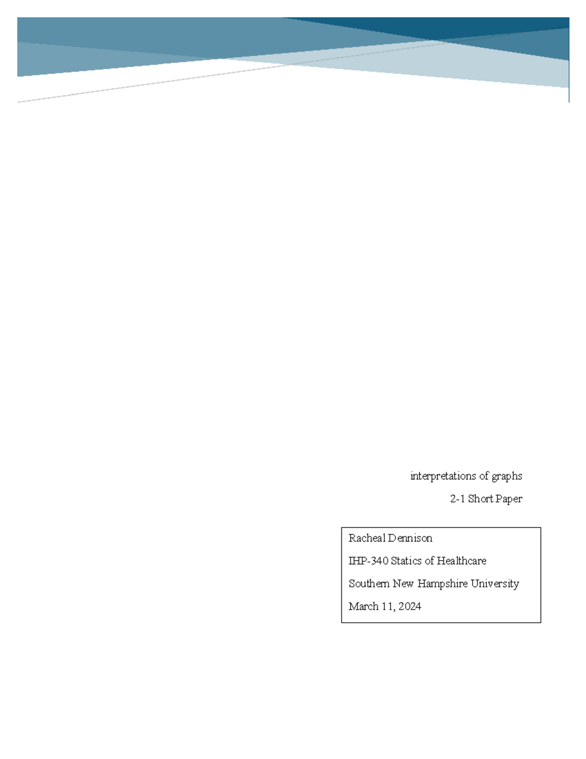 Module 2-1 short paper interpretations of Graphs - IHP 340 - Racheal ...