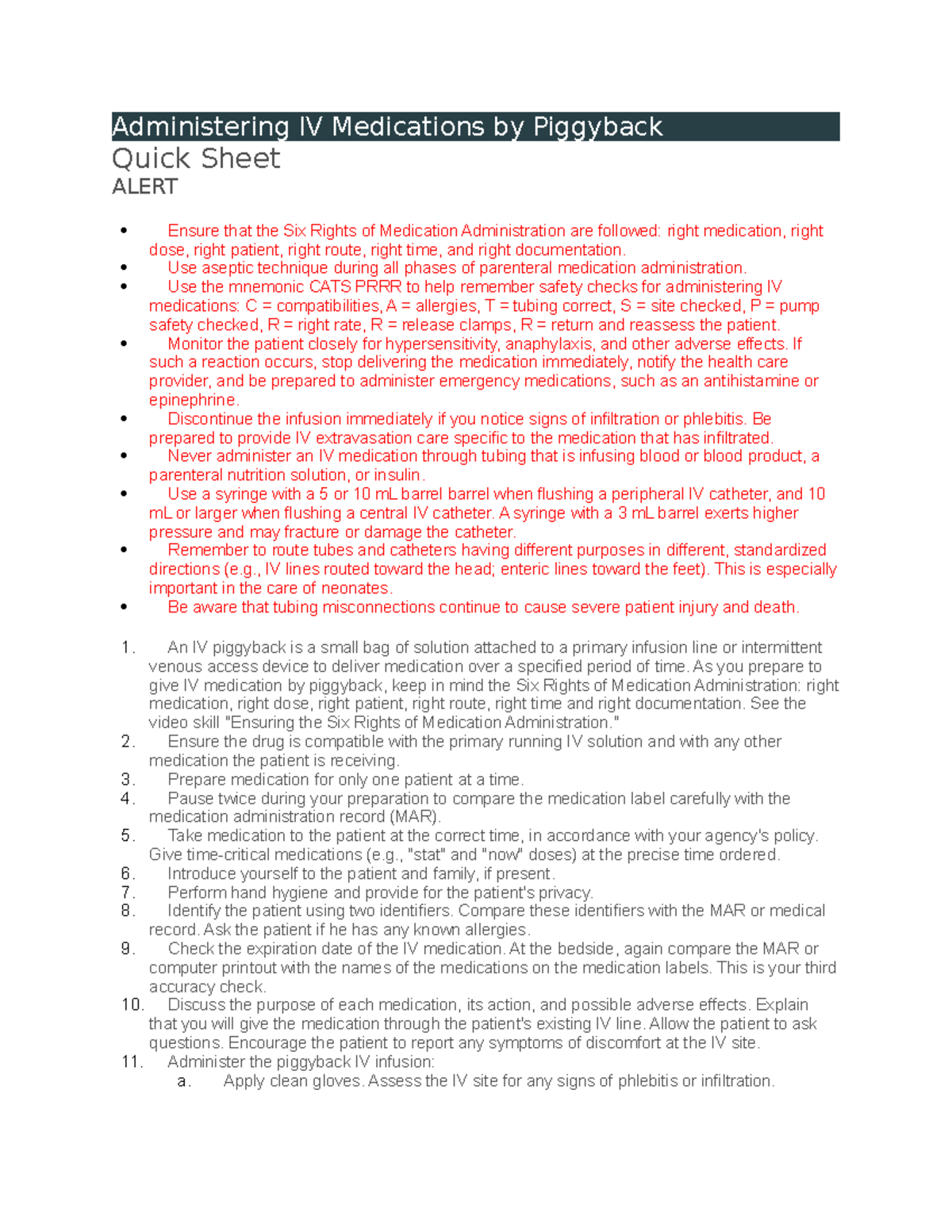 Administering IV Medications by Piggyback Use aseptic technique during all phases of