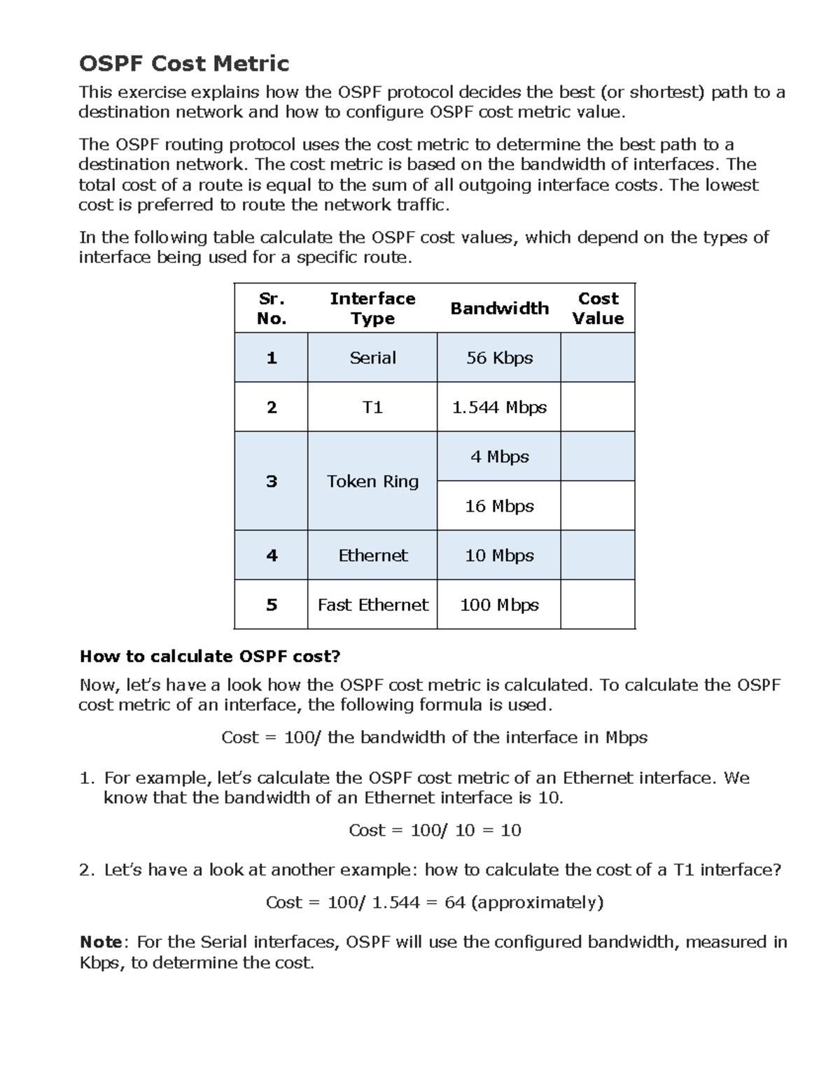 OSPF Metrics - OSPF Cost Metric This exercise explains how the OSPF ...