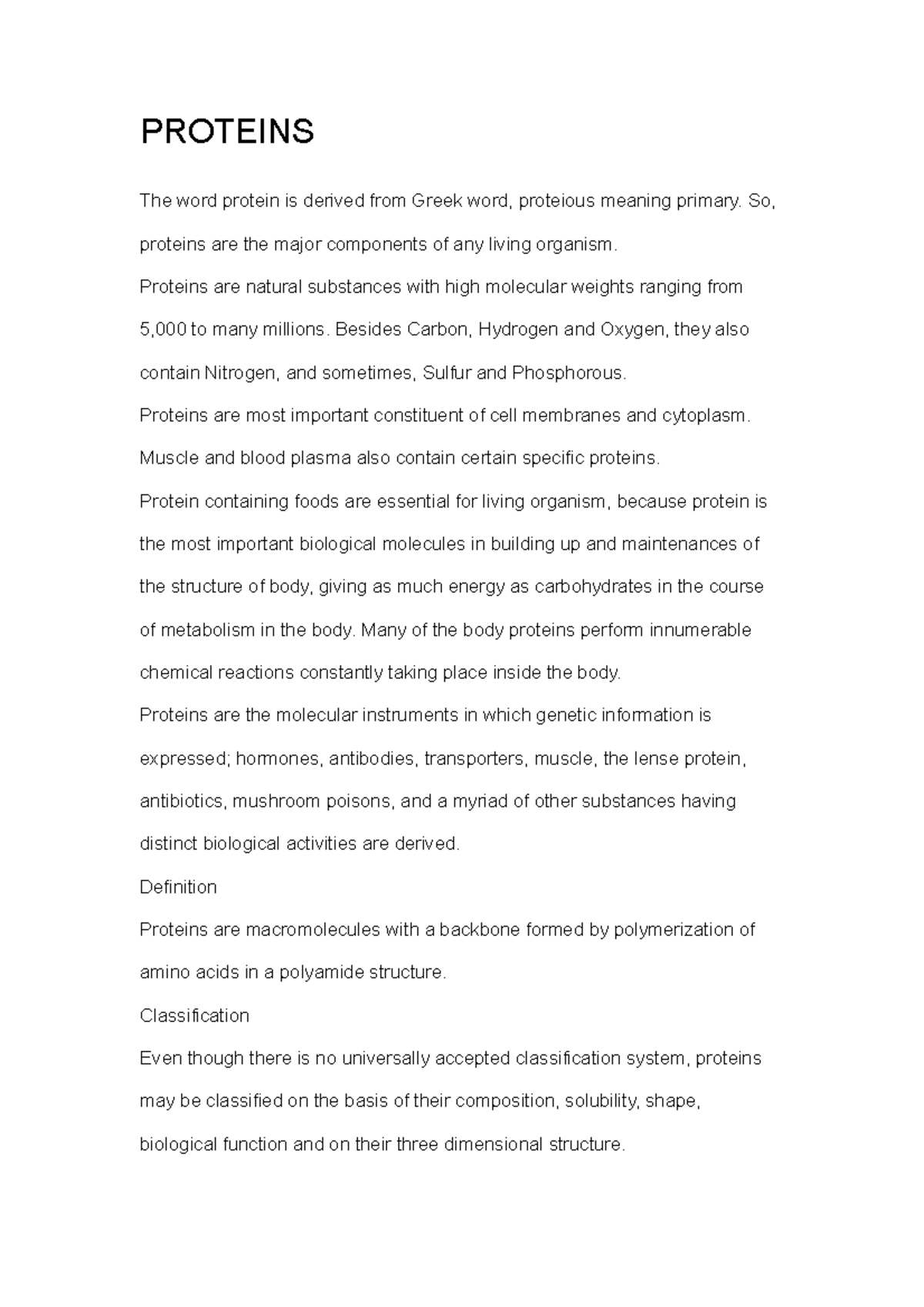 Proteins the most important constituent of cell PROTEINS The word