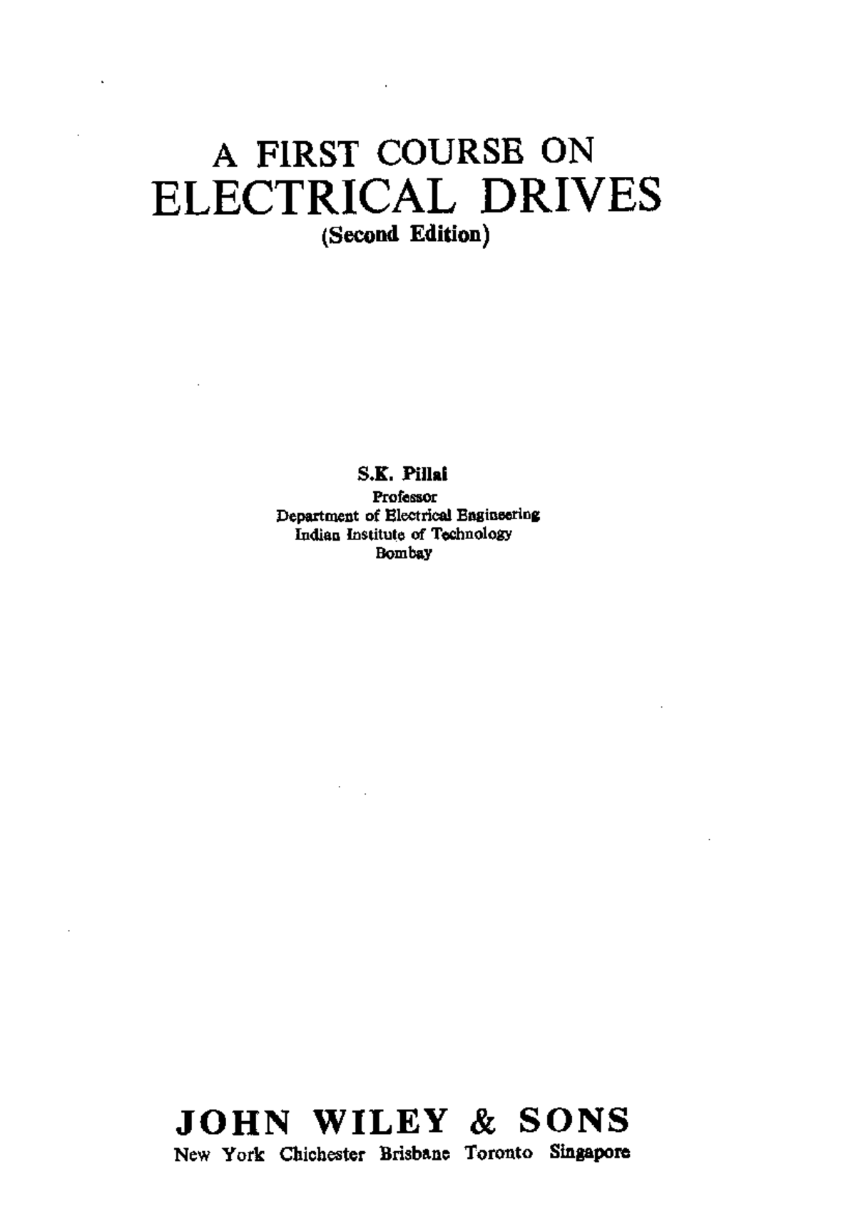 S.K. Pillai A First Course on Electrical Drives (1989) Solid State Drive Studocu