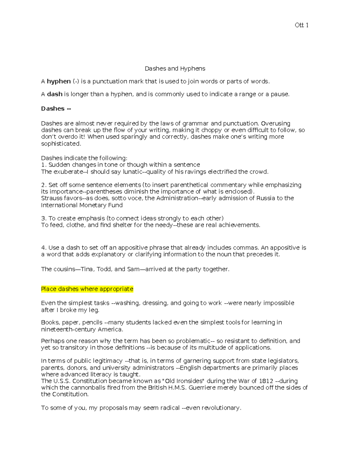 Hyphens and Dashes - nothing much - Ott 1 Dashes and Hyphens A hyphen ...