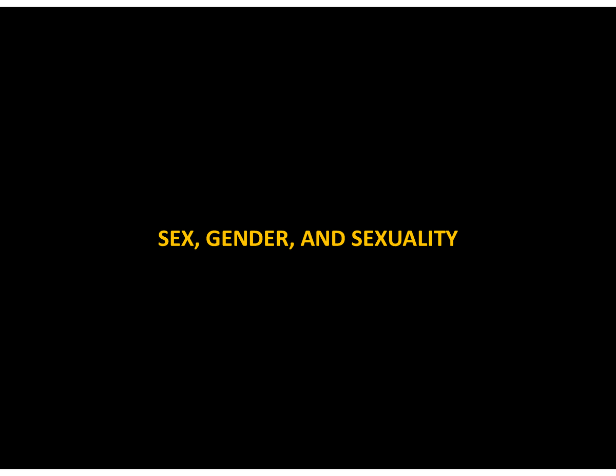 Powerpoint For Sex Notes Sex Gender And Sexuality In The Anthropology Of Sex And Gender We