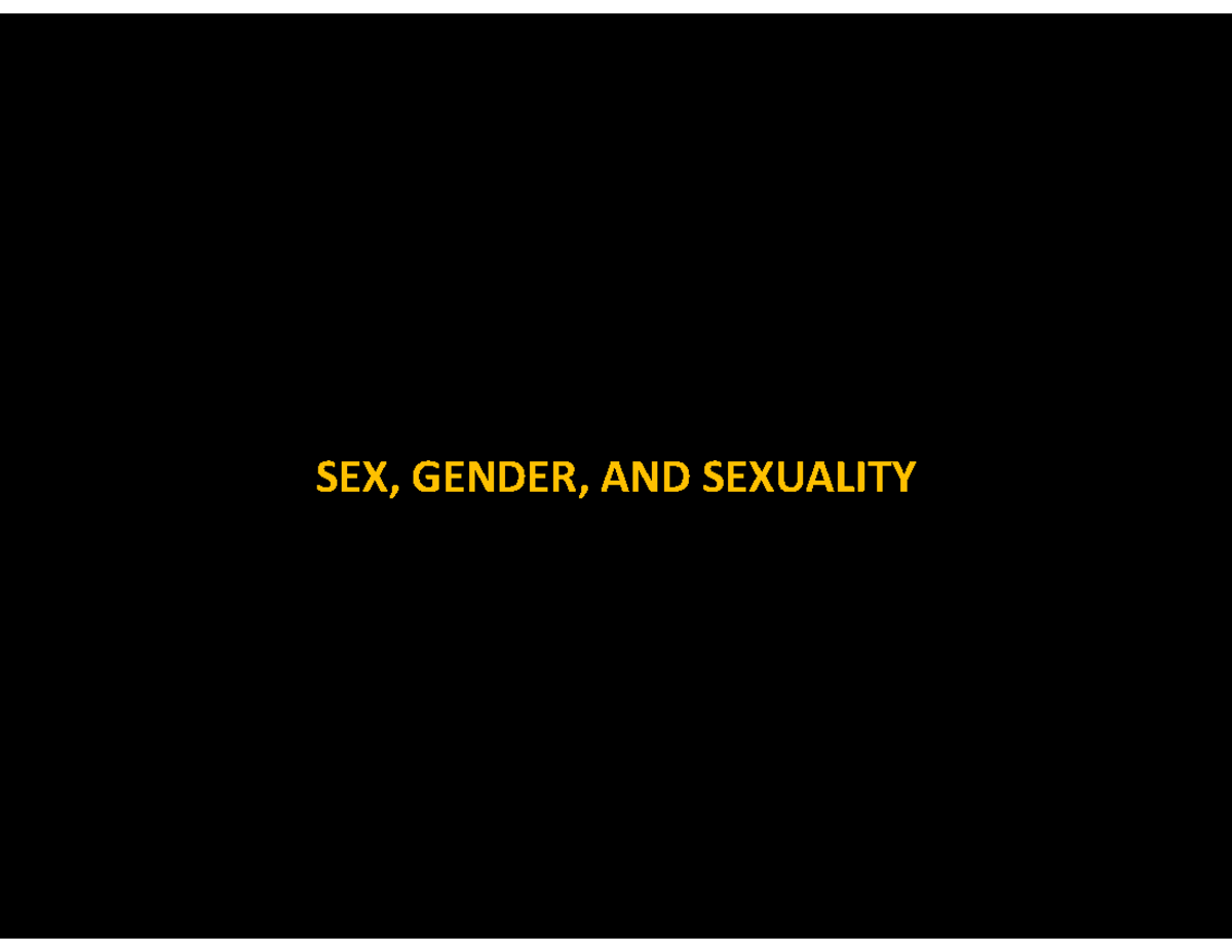 Powerpoint For Sex Notes Sex Gender And Sexuality In The Anthropology Of Sex And Gender We