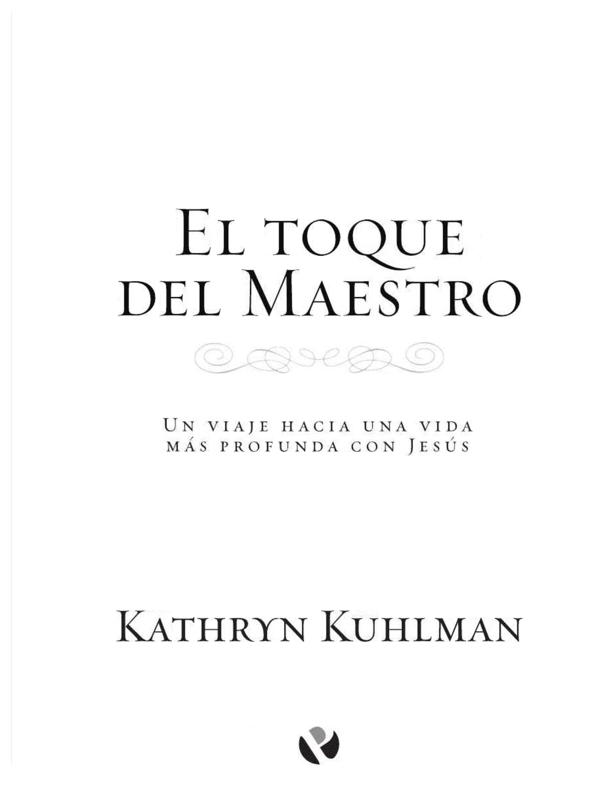 El toque maestro kathryn kuhlmanpdf - Publicado originalmente con el ...