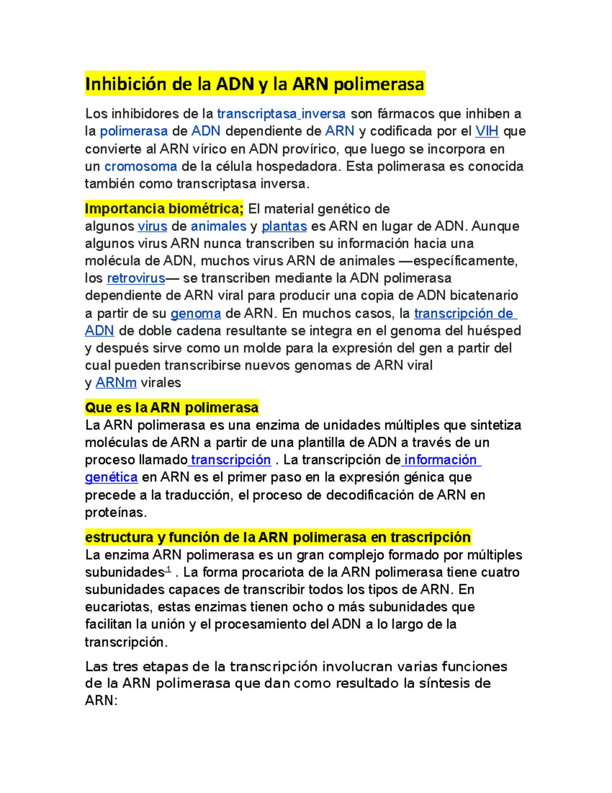 Inhibición de la ADN y la ARN polimerasa Inhibición de la ADN y la