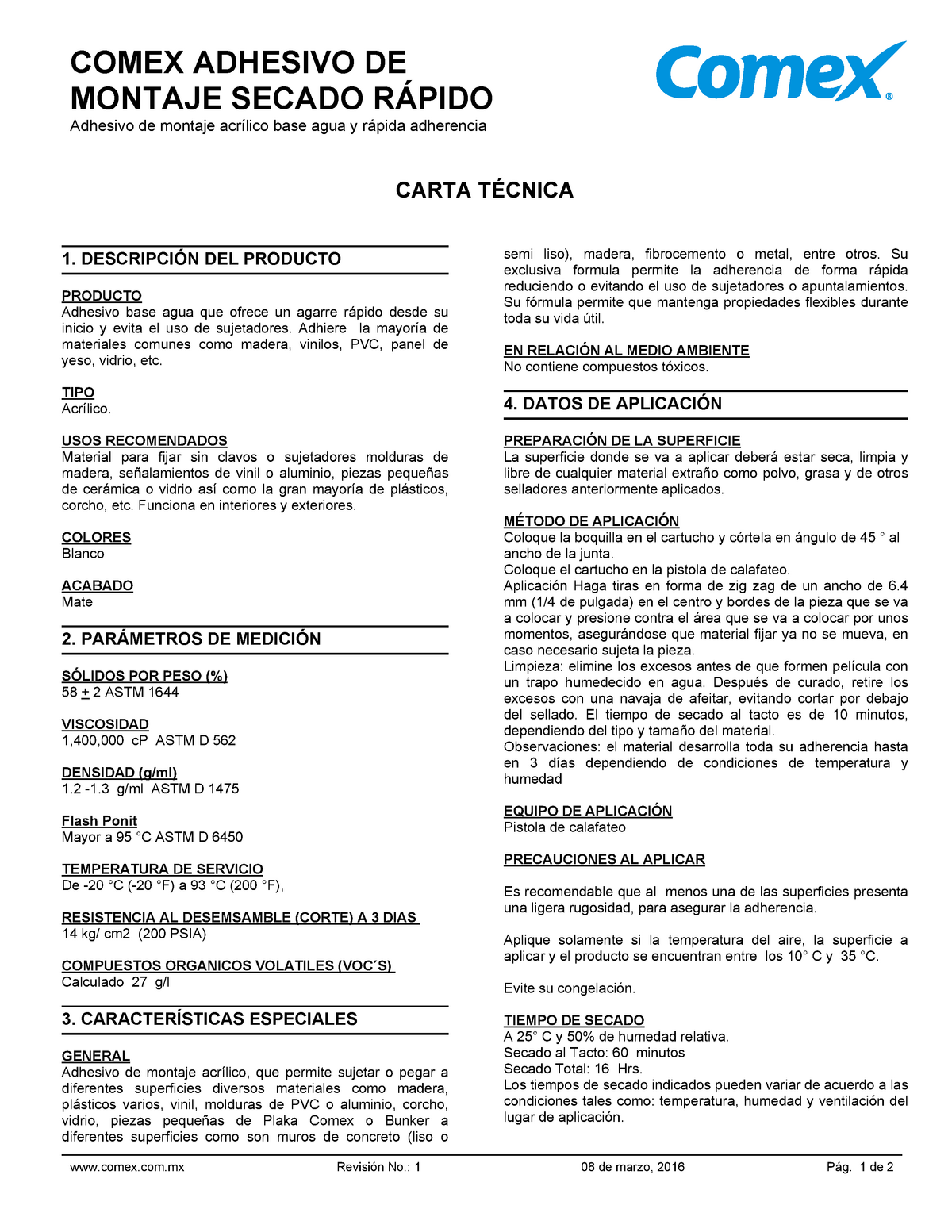 Ct 013375 carta tecnica - COMEX ADHESIVO DE MONTAJE SECADO RÁPIDO Adhesivo  de montaje acrílico base - Studocu