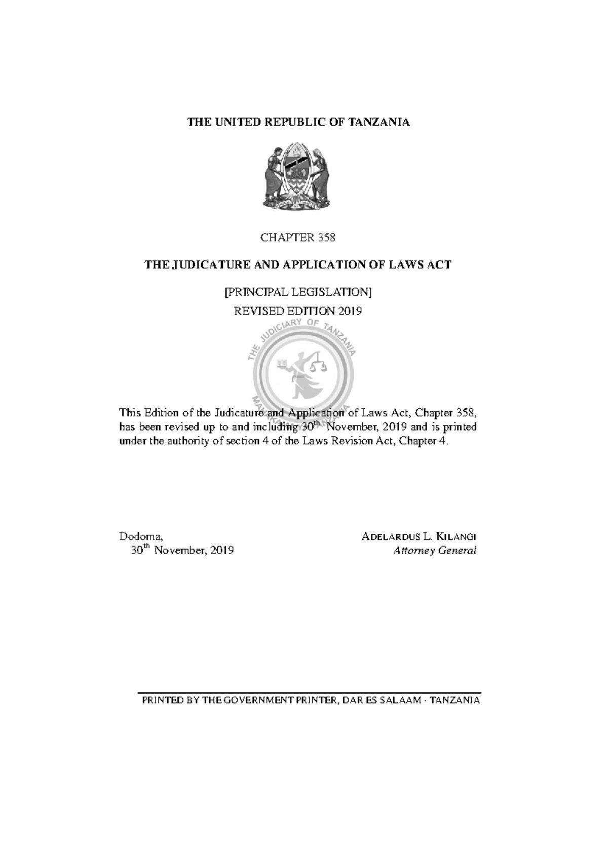 Judicature AND Application OF LAWS Chapter 358 1 THE UNITED REPUBLIC OF TANZANIA CHAPTER 358