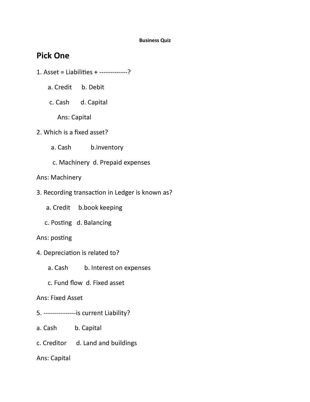 Business QUIZ Useful Business Quiz Pick One Asset = Liabilities