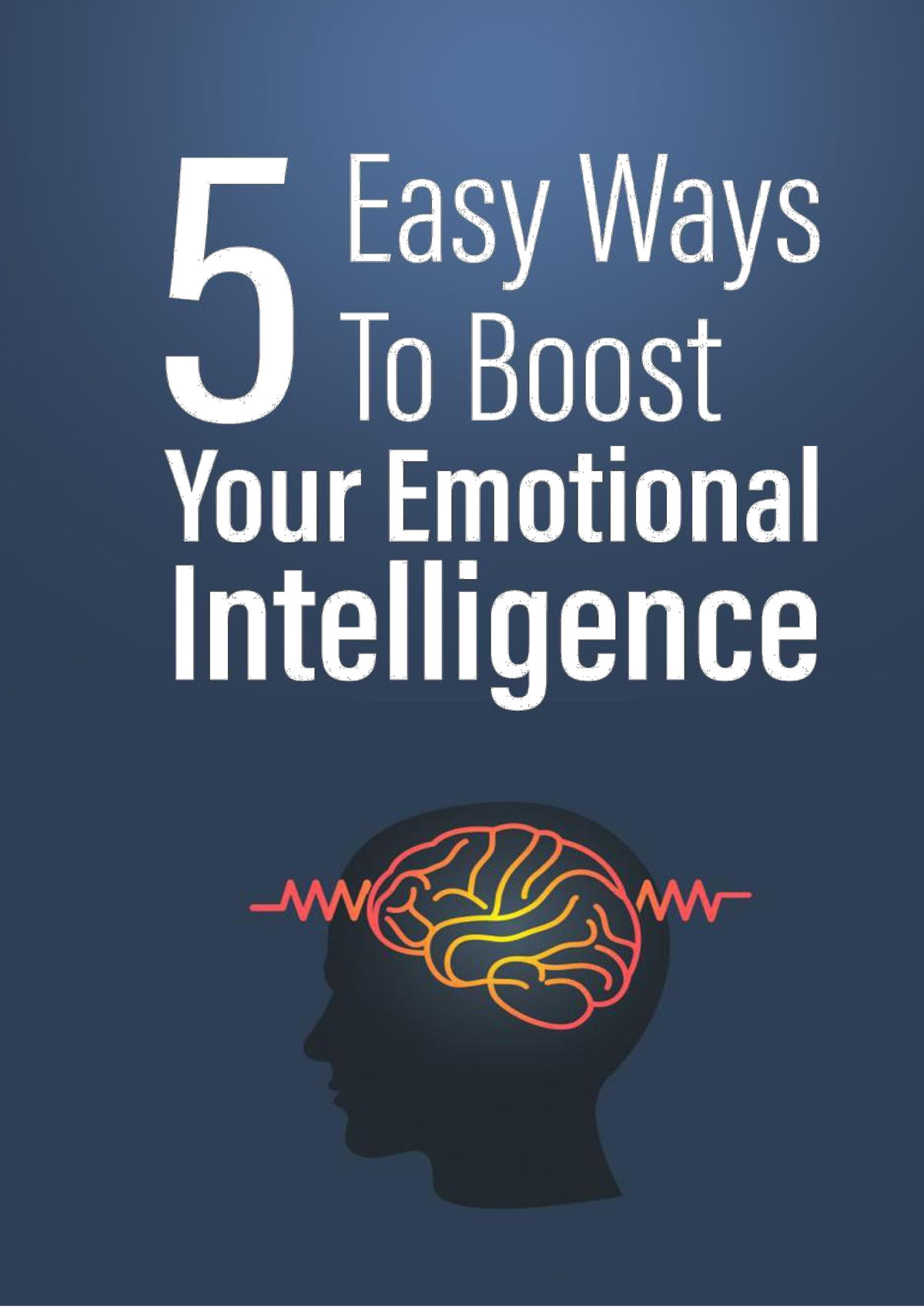 5 Easy Ways To Boost Your Emotional Intelligence - Introduction ...