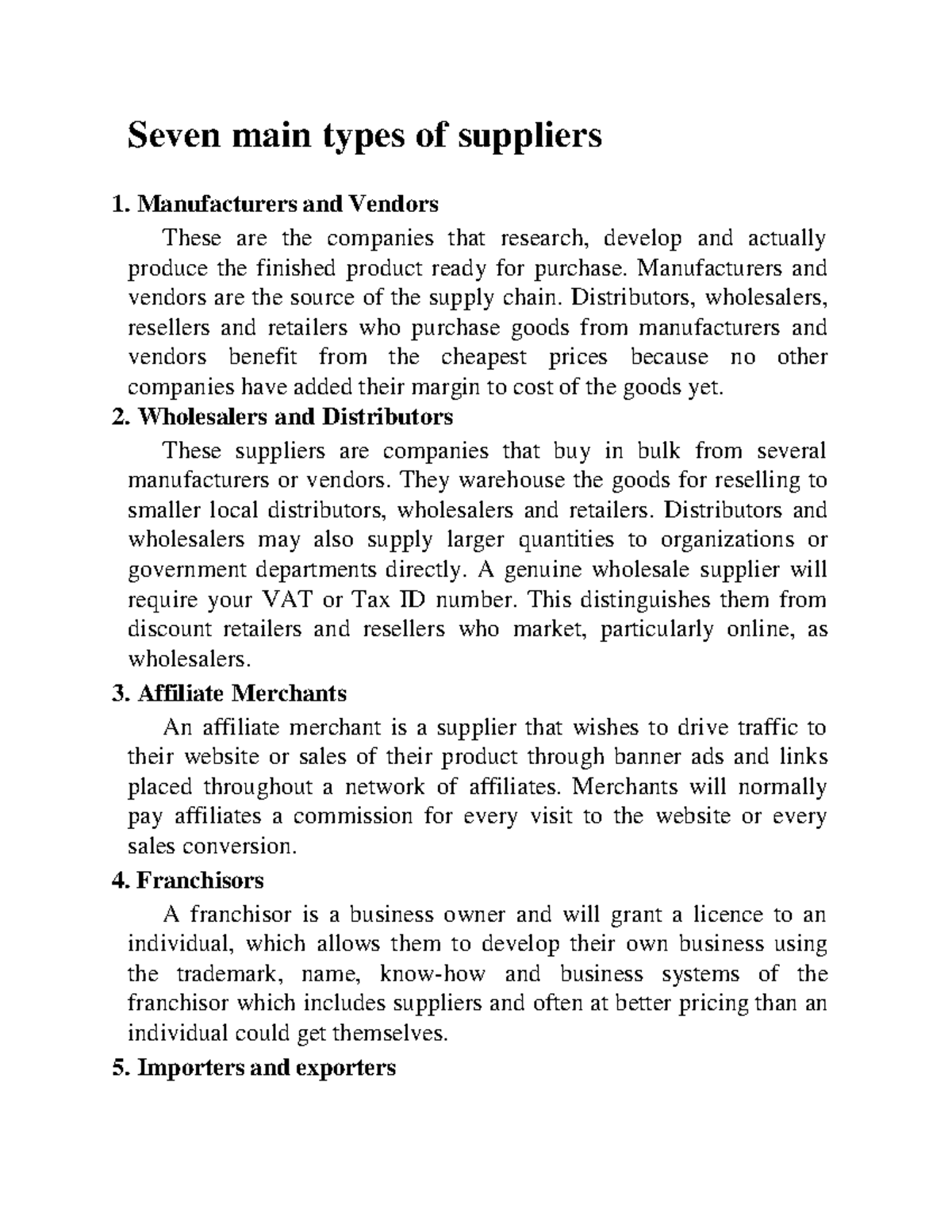 Seven main types of suppliers Seven main types of suppliers Manufacturers and Vendors These