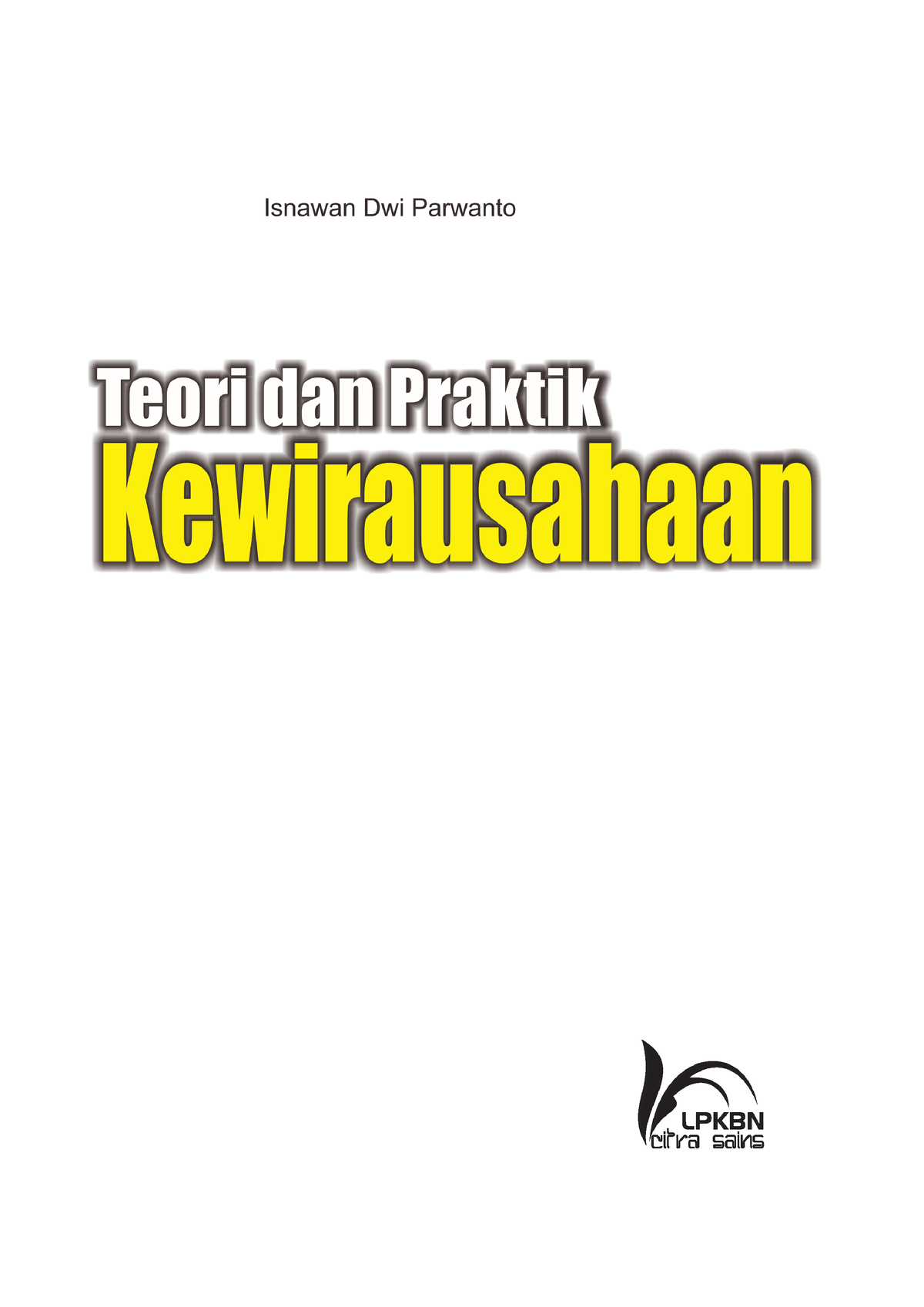 Buku Kewirausahaan A4 ID 2021 - T E O R I D A N P R A K T I K K E W I R ...