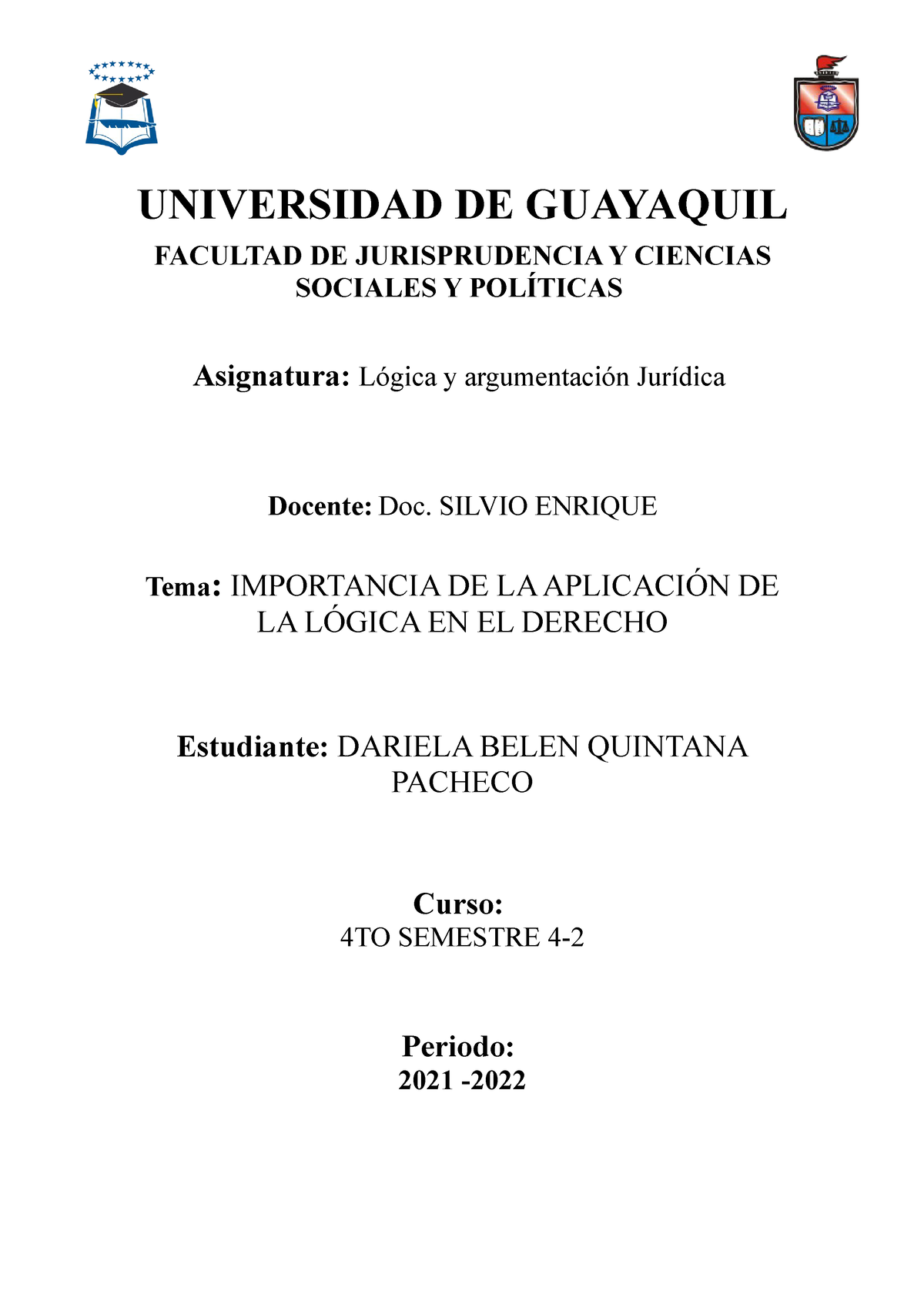 Importancia De La Aplicación De La Lógica En El Derecho Universidad De Guayaquil Facultad De