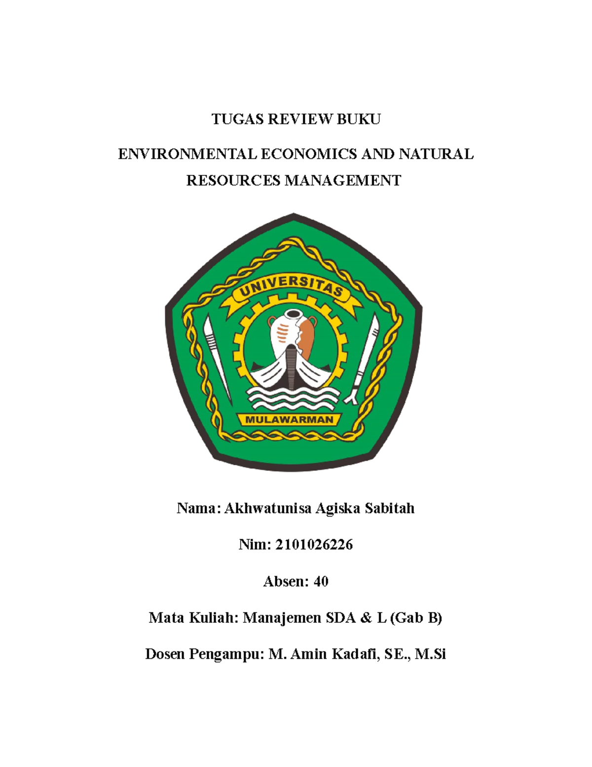Review buku SDA - TUGAS REVIEW BUKU ENVIRONMENTAL ECONOMICS AND NATURAL ...