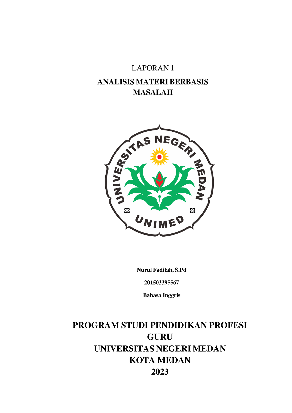 Laporan 1 Nurul Fadilah Revisi - LAPORAN 1 ANALISIS MATERI BERBASIS ...