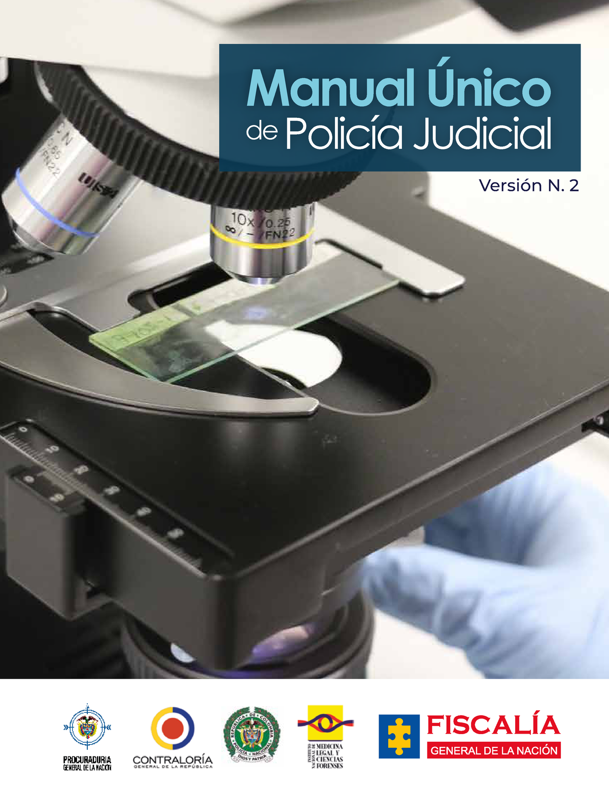 Manual De Policia Judicial Actualizado Manual Único De Policía Judicial Versión N 2 Fiscalía