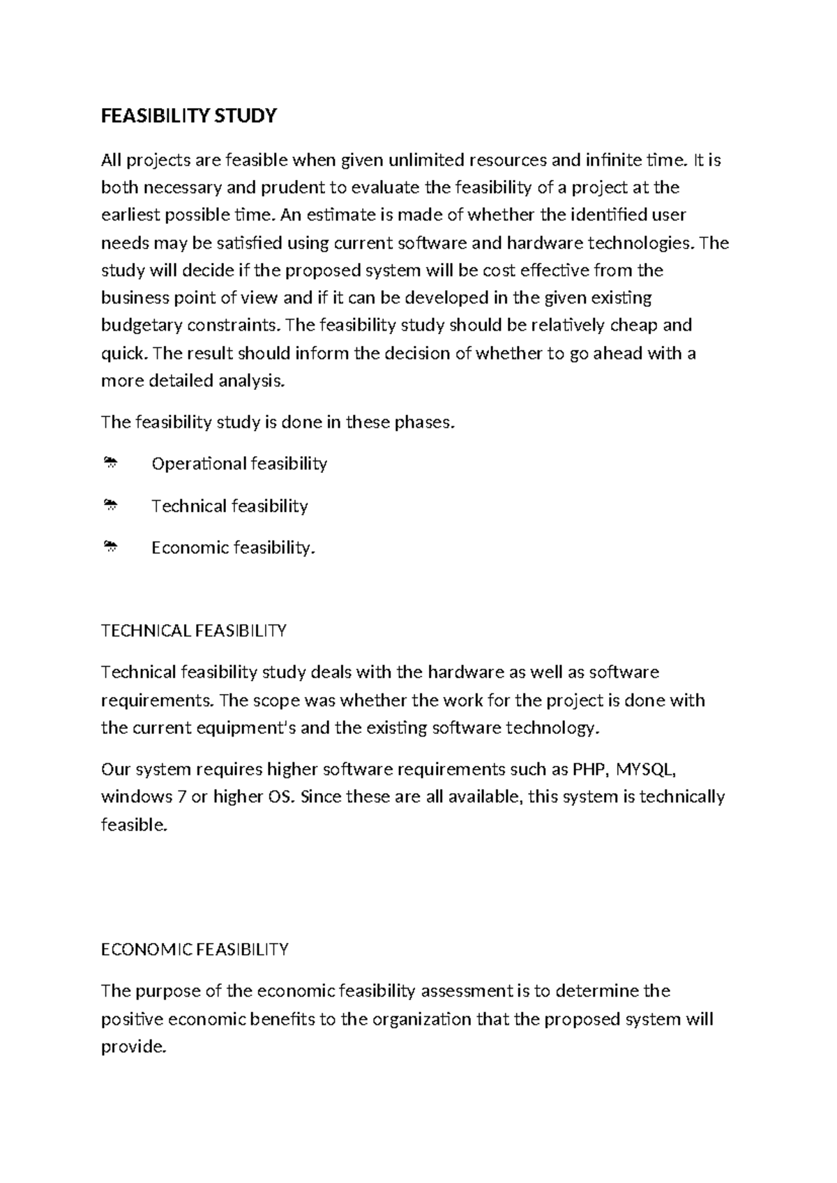 Feasibility Study - FEASIBILITY STUDY All projects are feasible when ...