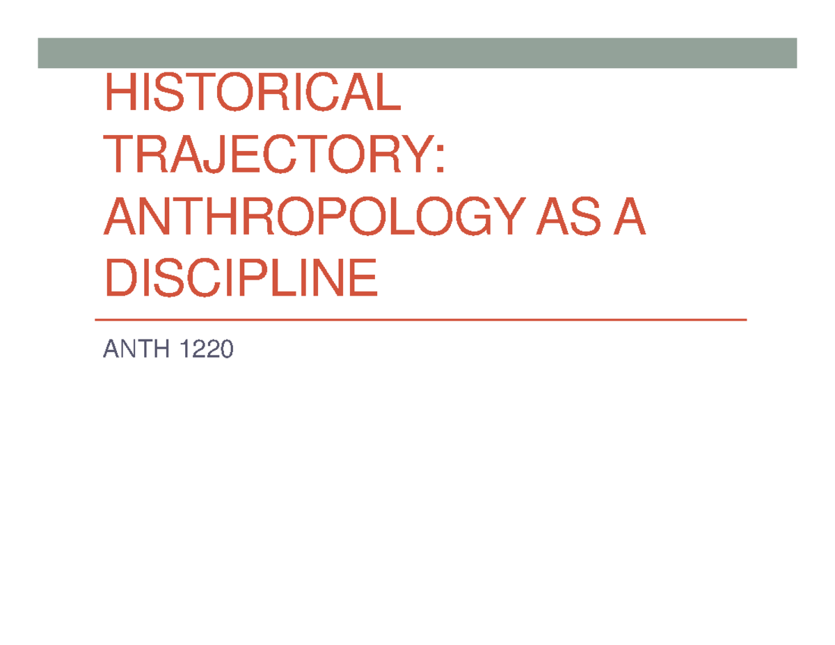 A Brief History of Anthropology as a discipline - HISTORICAL TRAJECTORY ...