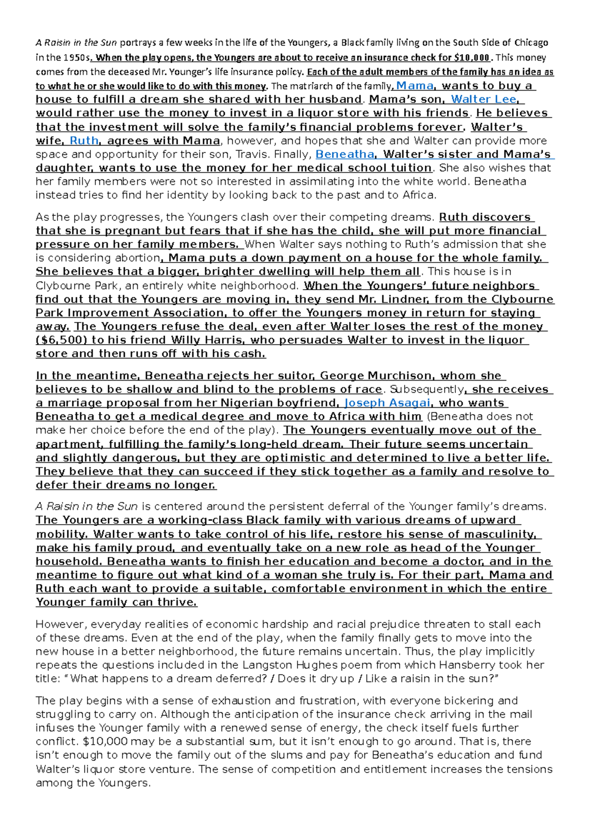 A Raisin IN THE SUN Summary A Raisin in the Sun portrays a few weeks