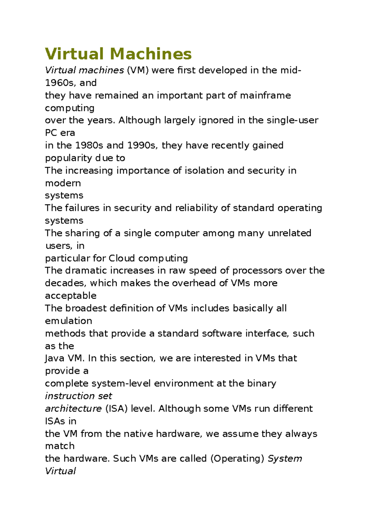 Virtual Machines - Virtual Machines Virtual machines (VM) were first ...