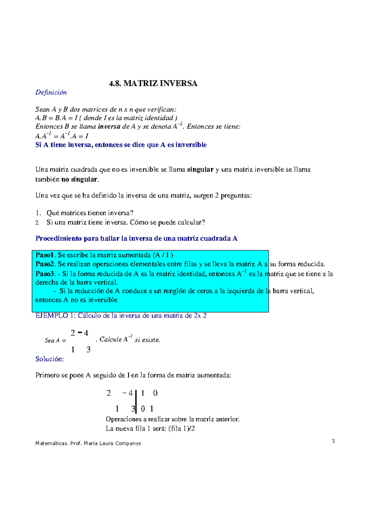 Matriz Inversa - Apuntes 1 - 4 .8. MATRIZ INVERSA Definición Sean A Y B ...