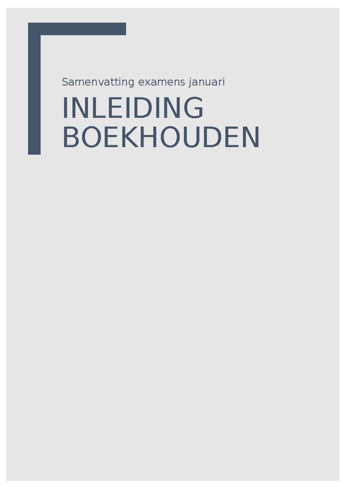 Inleiding Boekhouden Samenvatting - Samenvatting Examens Januari ...