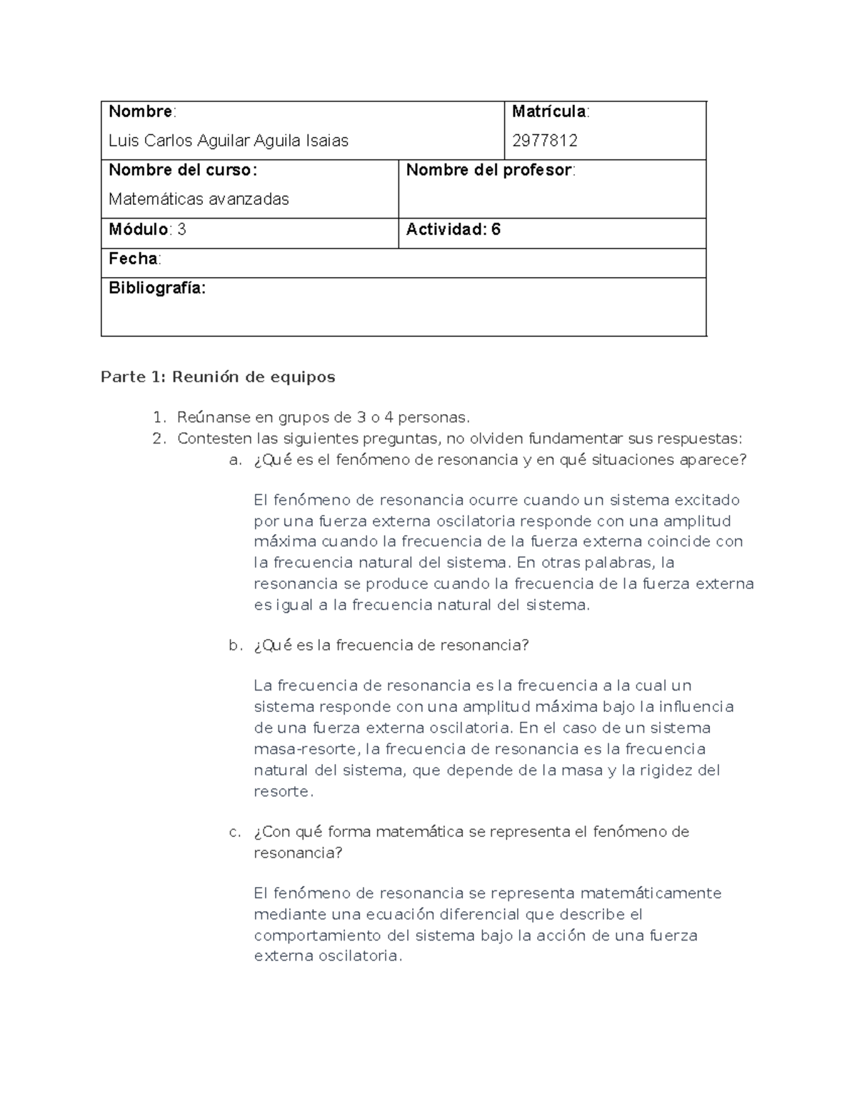Mate act 6 - apuntes tema 6 - Nombre: Luis Carlos Aguilar Aguila Isaias ...