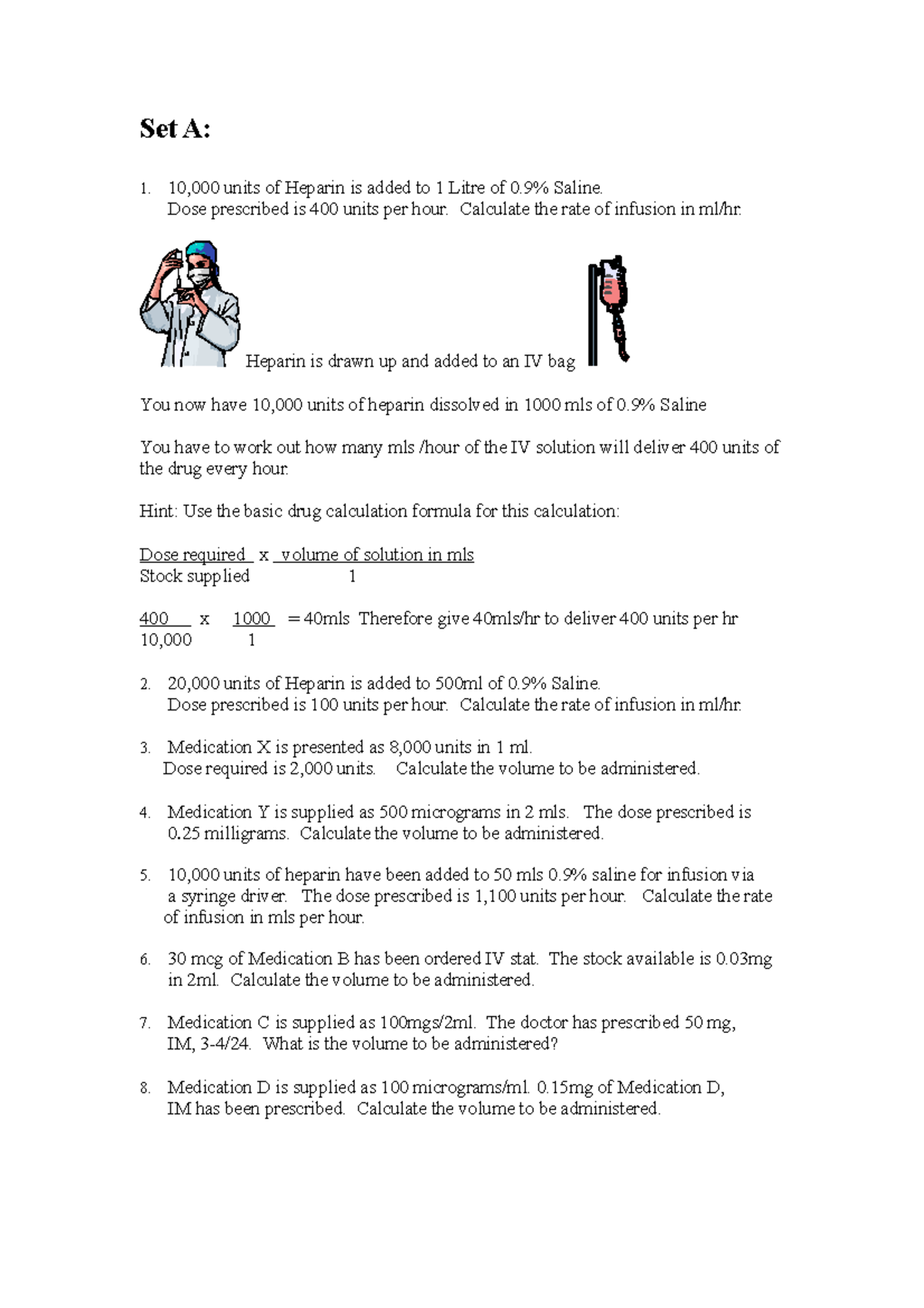 Medications-quiz-practice - Set A: 10,000 units of Heparin is added to ...