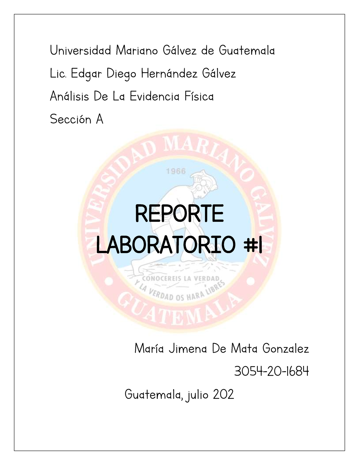 Reporte LAB 1 - Tarea Laborada - Universidad Mariano G·lvez De ...