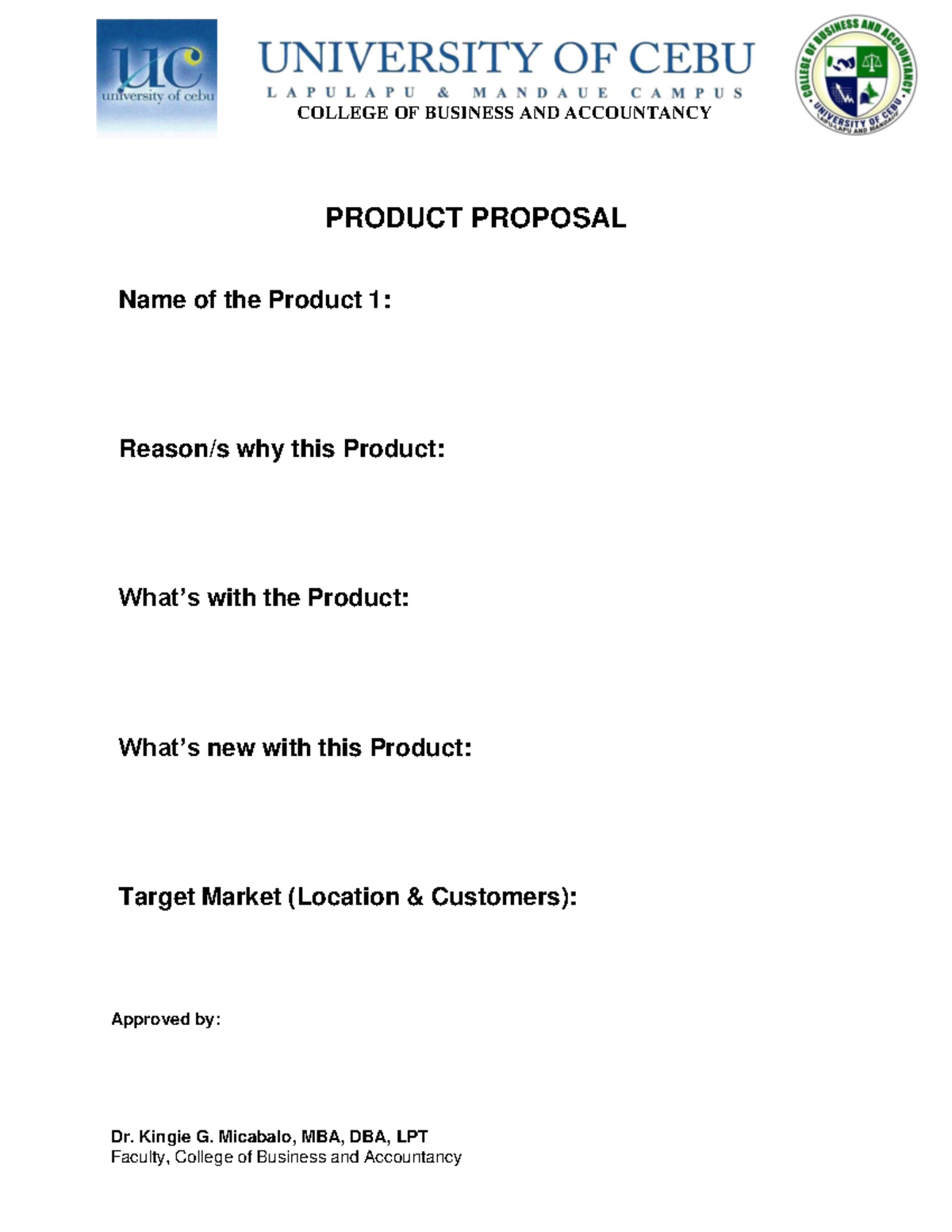 Product proposal example - COLLEGE OF BUSINESS AND ACCOUNTANCY PRODUCT ...