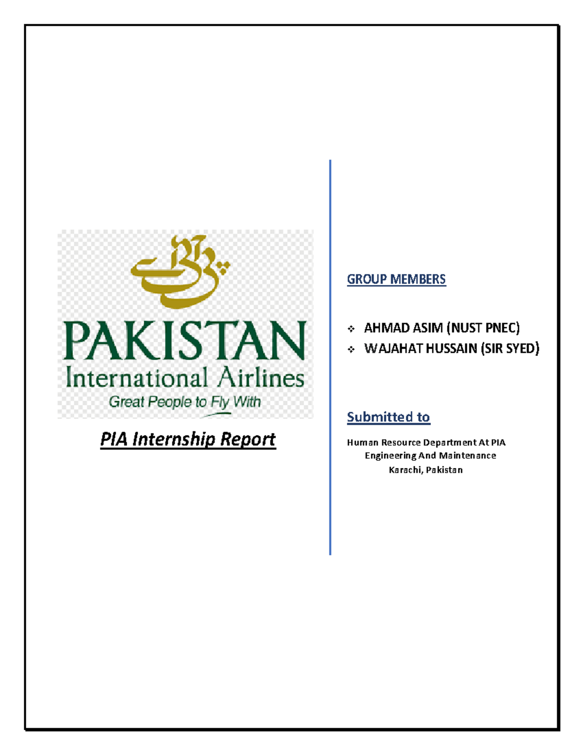 Pia internship report - PIA Internship Report GROUP MEMBERS AHMAD ASIM ...
