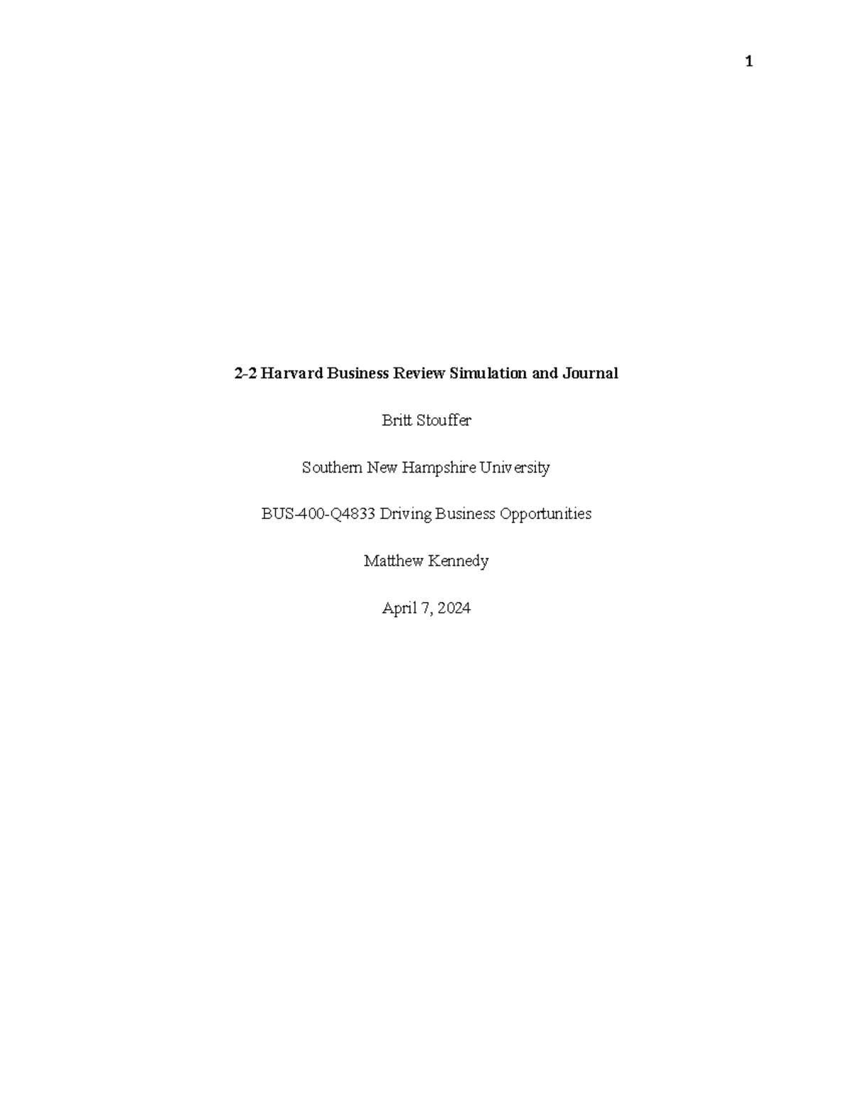 2-2 Harvard Business Review Simulation and Journal - Harsh was able to ...