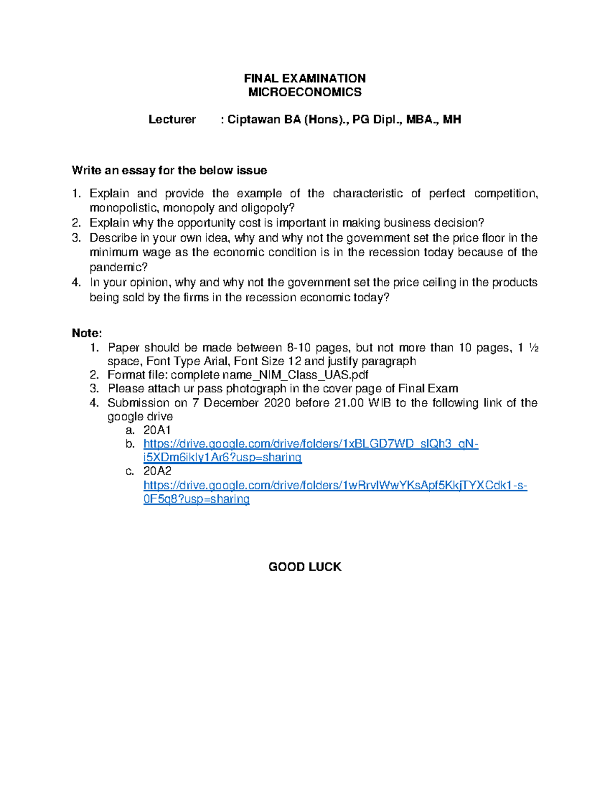 Final Examination Microeconomics Final Examination Microeconomics Lecturer Ciptawan Ba Hons Pg Dipl Mba Mh Write An Essay For The Below Issue Explain And Studocu