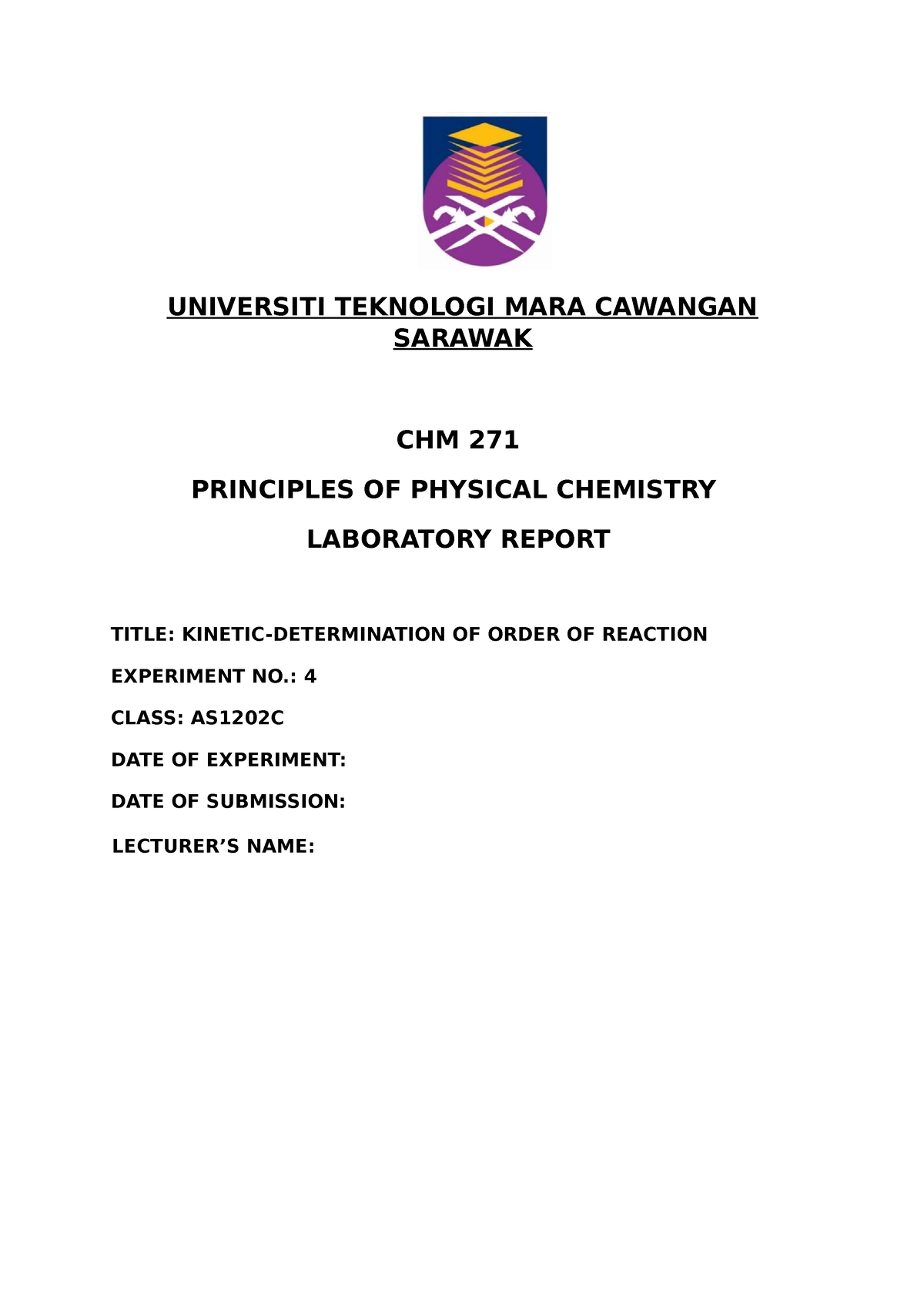 CHM Lab Report 4 - UNIVERSITI TEKNOLOGI MARA CAWANGAN SARAWAK CHM 271 ...